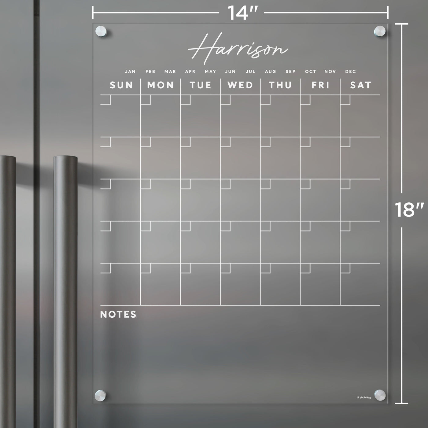 The Clear Acrylic Monthly Fridge Calendar by Girl Friday features a white grid and text on gray, is designed for wet-erase markers, and includes Harrison at the top with space for notes below. It measures 14x18 inches.