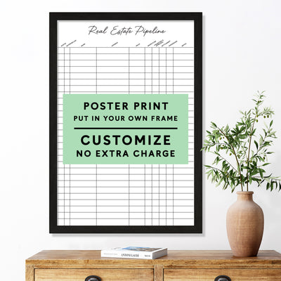 A Real Estate Pipeline Poster Print | Vertical by Girl Friday hangs above a wooden table with a vase. This professional heavyweight paper print features customizable blank columns and rows at no extra charge, ready for your own frame.