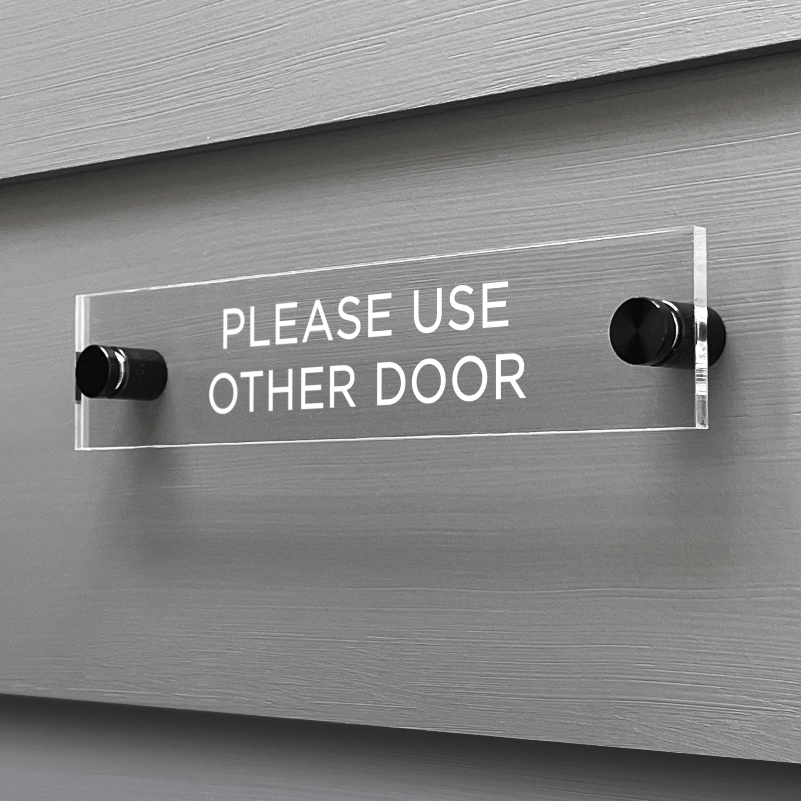 Please Use Other Door Acrylic Sign – Girl Friday