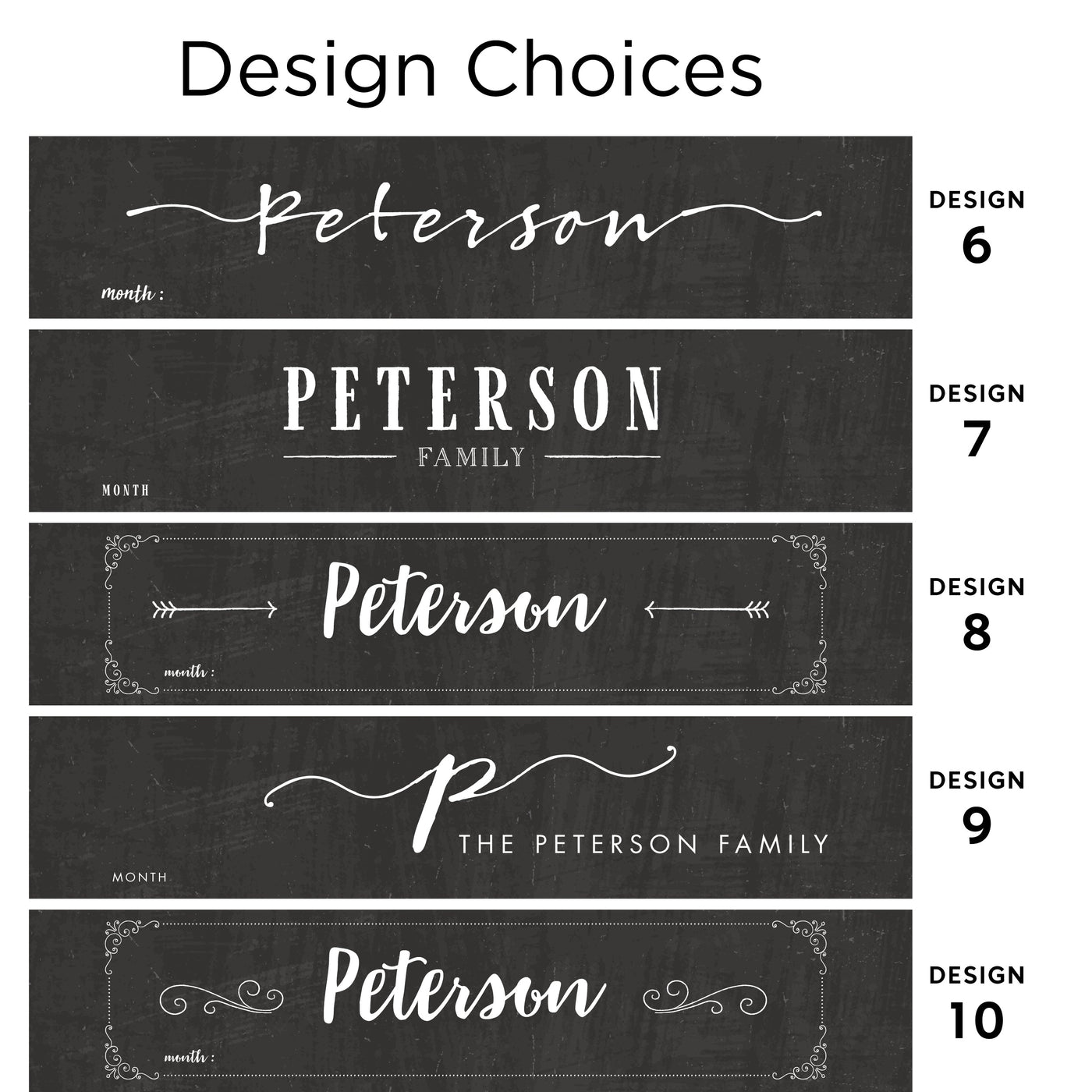 The CalendarGirlCompany offers five unique typography designs for Peterson, labeled Design 6 to Design 10. Designs 7 and 9 include the text Family, while others have ornamental borders. All designs are customizable and ideal for the 2025 Personalized Dry Erase Framed Monthly Calendar, compatible with chalk ink markers.