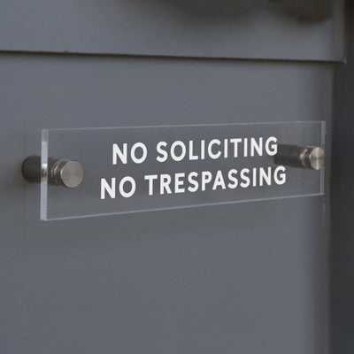 No Soliciting / No Trespassing Acrylic sign